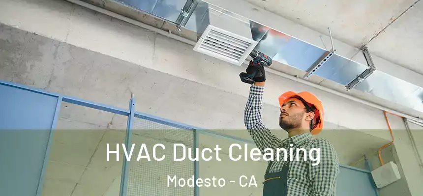  HVAC Duct Cleaning Modesto - CA